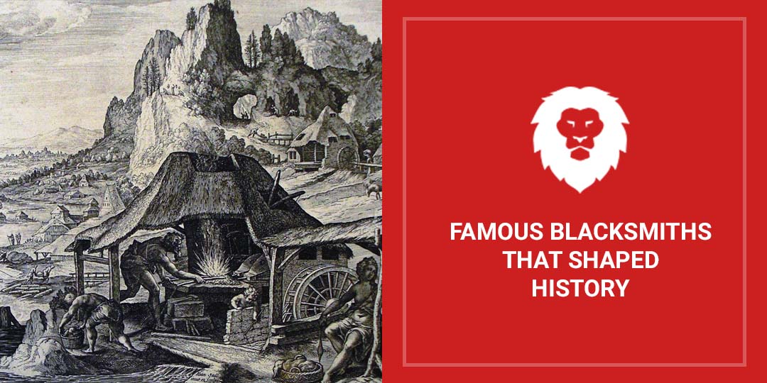 12 Famous Blacksmiths That Shaped History - Red Label Abrasives