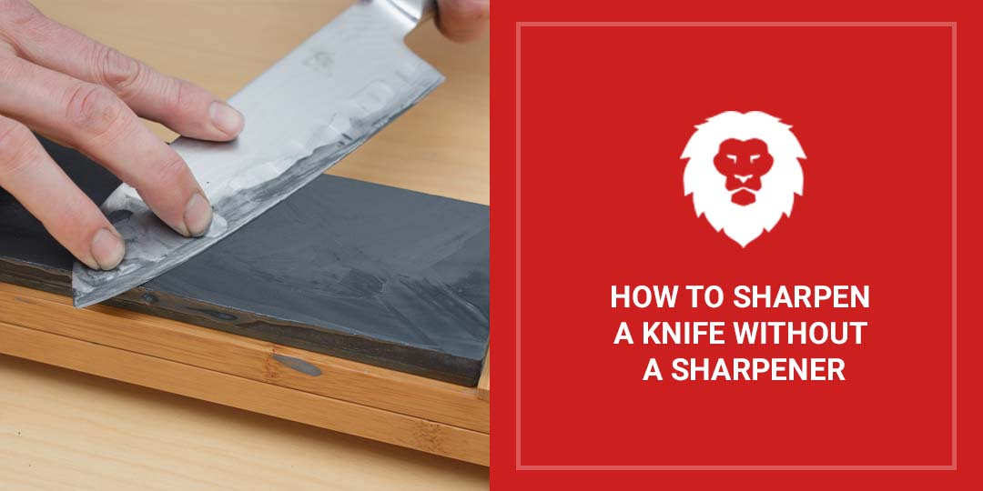 How To Sharpen A Knife Without A Sharpener 4 Methods Red Label