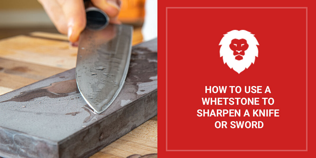 How To Use A Whetstone To Sharpen A Knife Or Sword