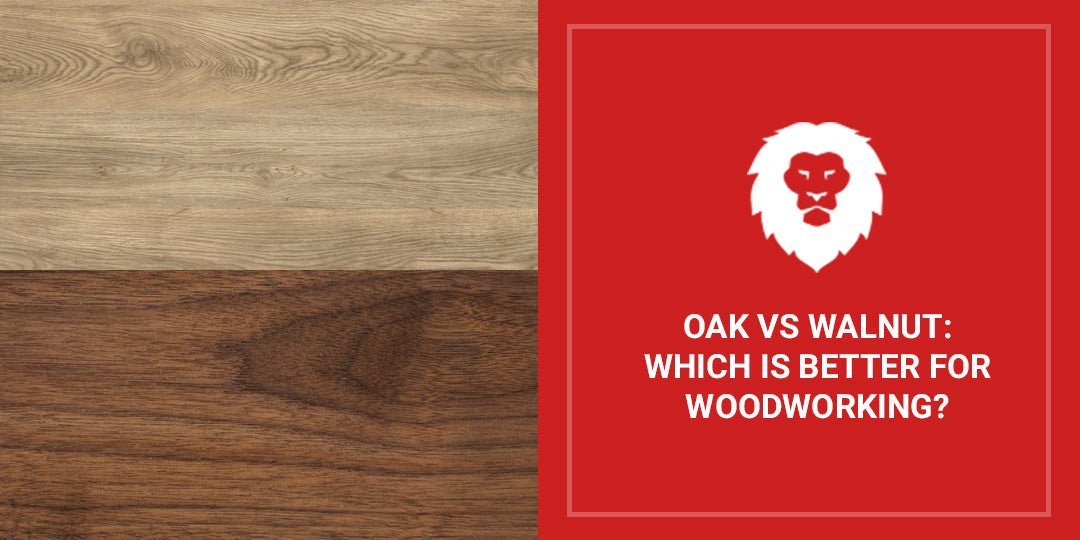 Oak Vs Walnut: Which Is Better For Woodworking? - Red Label Abrasives